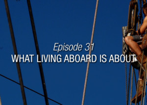 What Living Aboard Is About.