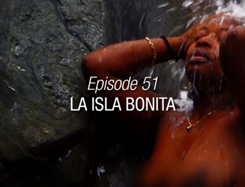 Episode 51 | La Isla Bonita
