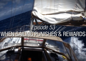 When Sailing Punishes And Rewards
