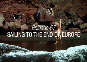 sailing to the end of Europe