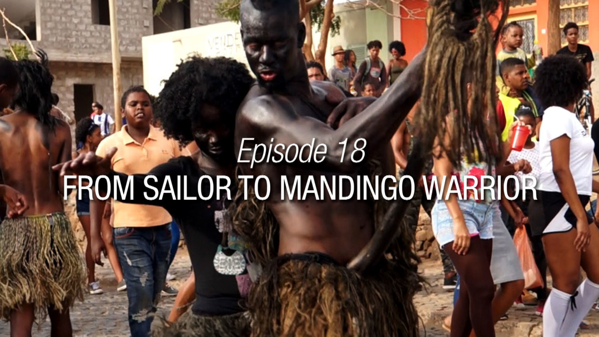 From sailor to Mandingo warrior